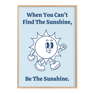 Be the sunshine