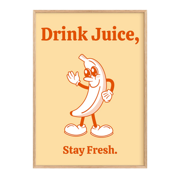 Drink juice, stay fresh